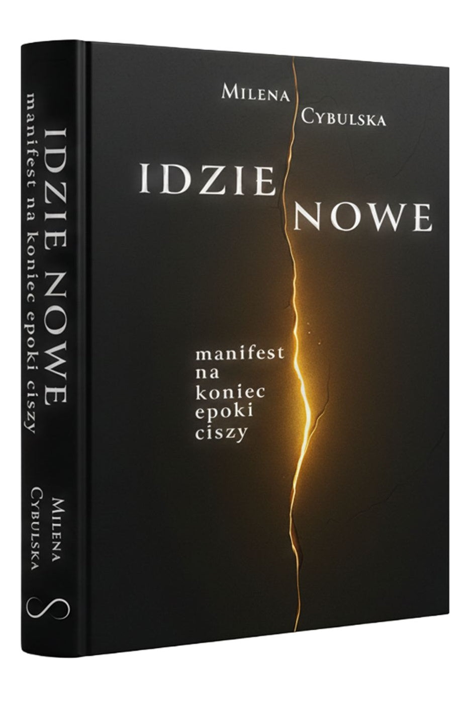 Idzie Nowe. Manifest na koniec epoki ciszy